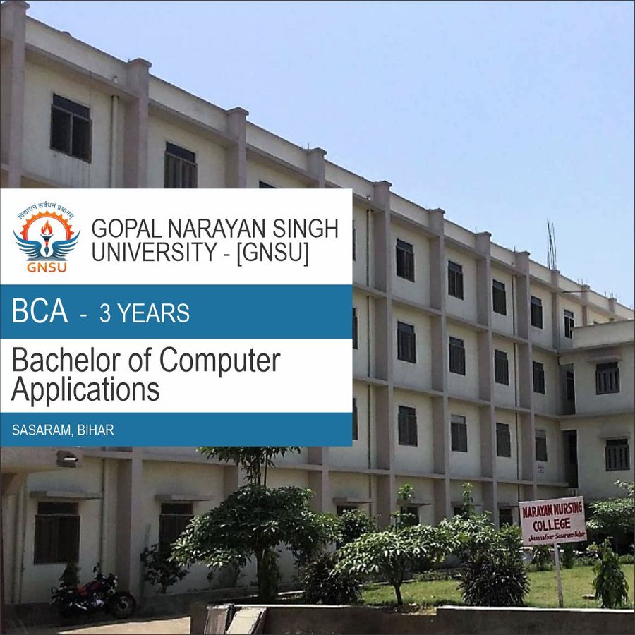 Bachelor of Computer Applications [BCA] at Gopal Narayan Singh University, Bihar - Other